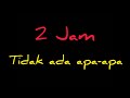 2 jam tidak ada apa-apa, blackout video | MAF Channel