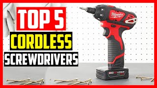 Top 5 Best Cordless Screwdrivers Pro 2021