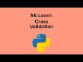 Sci-Kit Learn Differences: Cross Validation