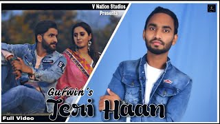 Teri Haan : Gurwin (Official Video) Latest Song |  2021 | V Nation Studios