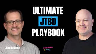 The JTBD Playbook (How to Find Unique Customer Value) | Jim Kalbach