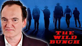 Quentin Tarantino on The Wild Bunch