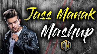 Jass Manak Mashup By Great full | Jass Manak Songs | 2019 And 2020 Mashup | Only Jass Manak