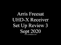 Freesat UK (Arris) Recordable 4K Set Top Box. Review Update 2