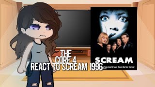 The CORE 4 Reacts to Scream 1996 || Its_Xenia || read the description!!