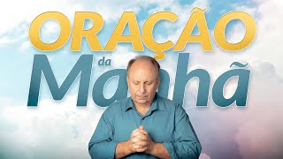 ORAÇÃO DA MANHÃ - Deus está com você - Lamartine Posella