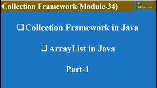 ArrayList in Java (Module-34)