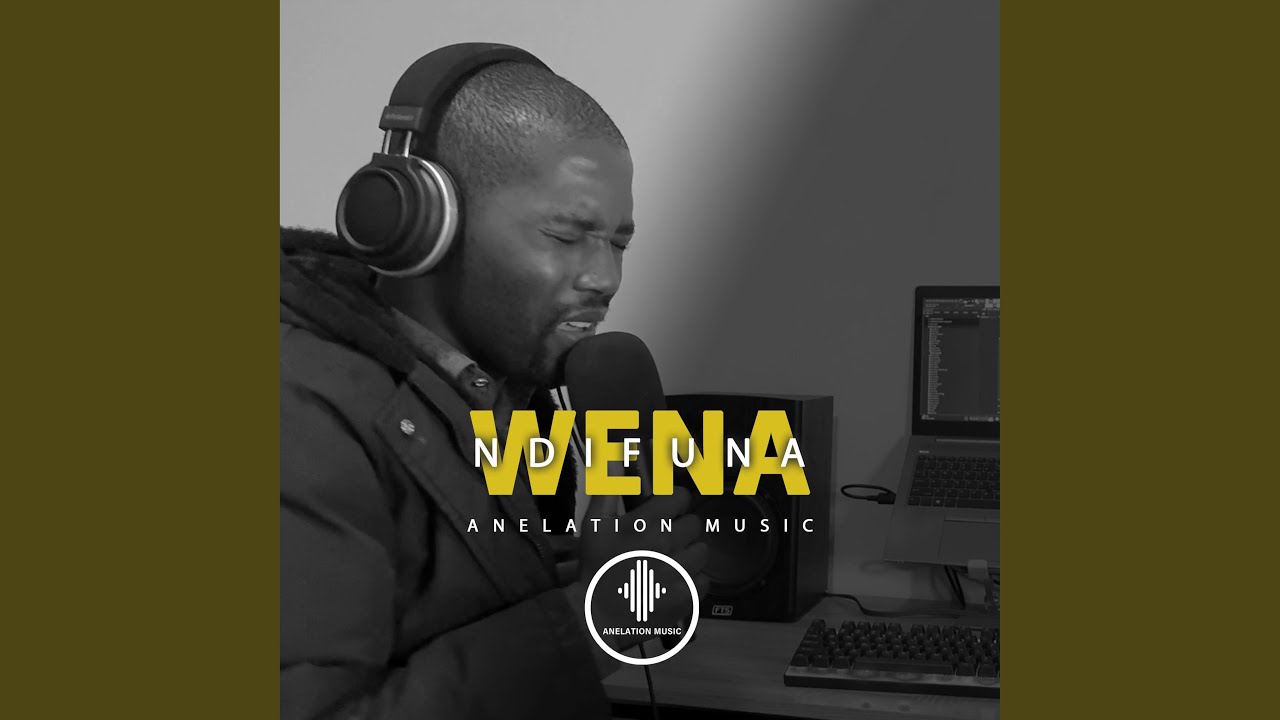 Ndifuna Wena Youtube
