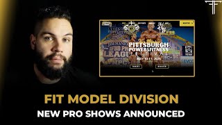 Fit Model Division | New Pro Shows Announced