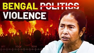 Why is politics in Bengal so violent?