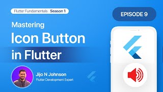 Episode 9:Mastering Icon Button Widget | Season 1:Exploring Common Widgets #flutterforbeginners