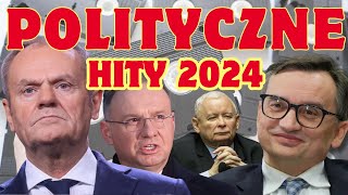 ALEŻ TO BYŁ ROK! POLITYCZNE HITY 2024