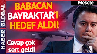 Babacan Neden Baykar'ı Hedef Aldı? Mesele (16.01.2023)