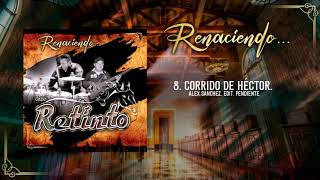 CORRIDO DE HÉCTOR ///   GRUPO RETINTO -2020