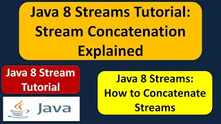 Java 8 Streams Tutorial: Stream Concatenation Explained | Streams in Java 8