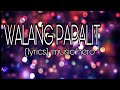 walang papalit (lyrics) /music hero