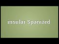 insular spaniard meaning