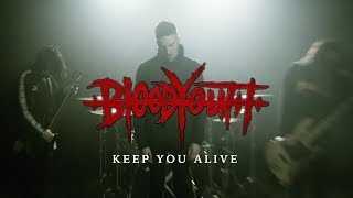 Blood Youth - Keep You Alive (Official Music Video)