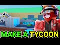 How to MAKE YOUR OWN TYCOON in Roblox!