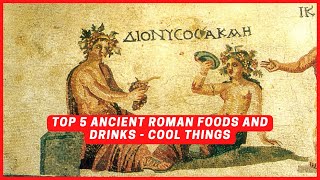Top 5 Ancient Roman Foods and Drinks - Top-5 Best