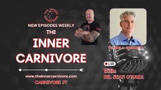 The Inner Carnivore Podcast Season 2 Episode 10 - Dr. Sean O'Mara