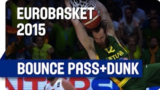 Bounce Pass to Kavaliauskas + Dunk! - EuroBasket 2015