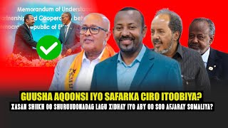 Xog Guusha AQOONSI \u0026 Safarka CIRRO Itoobiya? ABIY Axmed oo Soo afjartay Somaliya,lama filanka GEELE?