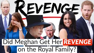 Was Meghan Markles Revenge Campaign Successful, or Will the Royal Family Have the Last Laugh?