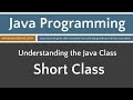 Learn Java Programming - Short Class Tutorial