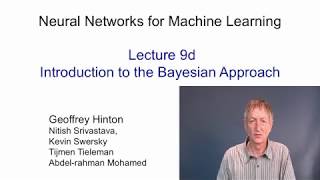 Lecture 9.4 — Introduction to the full Bayesian approach — [ Deep Learning | Hinton | UofT ]