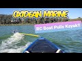 RC BOAT PULLS KAYAK!! OXIDEAN MARINE!