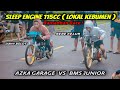 LAGA SLEEP ENGINE 115cC❗Azka Garage VS Bms Junior