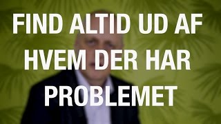 Find ud af hvem der har problemet (Low arousal med Bo Hejlskov Elvén 1)