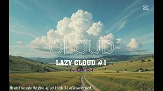 THE SHAPE OF SOUND | #15 CLOUD - LOFI CHILL | [peaceful, relaxing, gentle] | Học tập, thư giãn