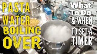 Pasta Water Boiling Over? What Should You Do?