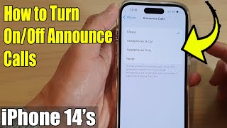 iPhone 14's/14 Pro Max: How to Turn On/Off Announce Calls