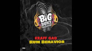 Kraff - Rum Behavior (Official Audio)