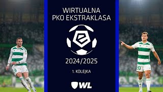 WIRTUALNA EKSTRAKLASA 2024/2025 | 1. kolejka