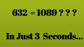 எந்த 3 டிஜிட் நம்பரையும் 1089 வரவைக்க முடியும்..