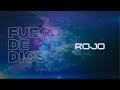 Rojo | Fuego De Dios (VIdeo De Letras Oficial / Lyric Video) | Del Álbum Apasionado Por Ti