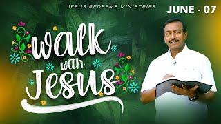 நீங்கள் ஆசீர்வதிக்கப்பட்டவர்கள் | Walk with Jesus | Bro. Mohan C Lazarus | June 7