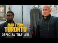 THE MAN FROM TORONTO – Official Trailer