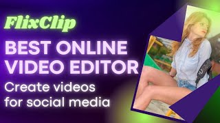 The Best Online Video Editor of 2023: FlexClip