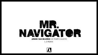 Armin Van Buuren Vs Tempo Giusto - Mr Navigator Io Remix