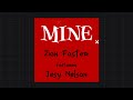 Zion Foster feat. Jesy Nelson — “Mine” (Lyric Video)