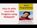 How to write Java First Program | Notepad | Compile | Run | Command Prompt