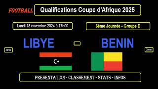 LIBYE - BENIN : 6ème Journée Eliminatoires Coupe d'Afrique 2025, le 18/11/2024