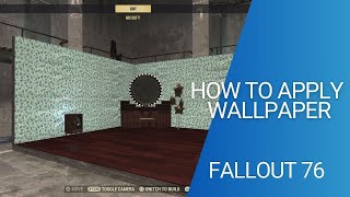 How use wallpaper in Fallout 76