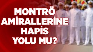 Montrö Amirallerine Hapis Yolu mu? Hazırladıkları Montrö Bildirisi ile Emekli Amiraller... KRT Haber