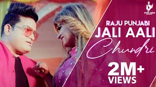 Raju Punjabi | Jali Aali Chundri | जाली आली चुंदड़ी | Haryanvi Songs Haryanavi Dj 2021 | Latest Songs